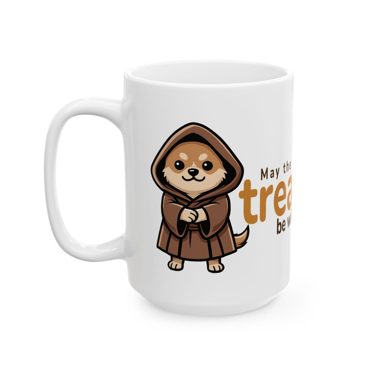 May the Treats Be With You — Funny Dog Mug | Mug Buddies